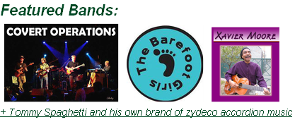 Featured Bands:
+ Tommy Spaghetti and his own brand of zydeco accordion music